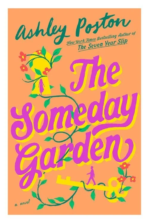 Book cover of The Someday Garden by Ashley Poston