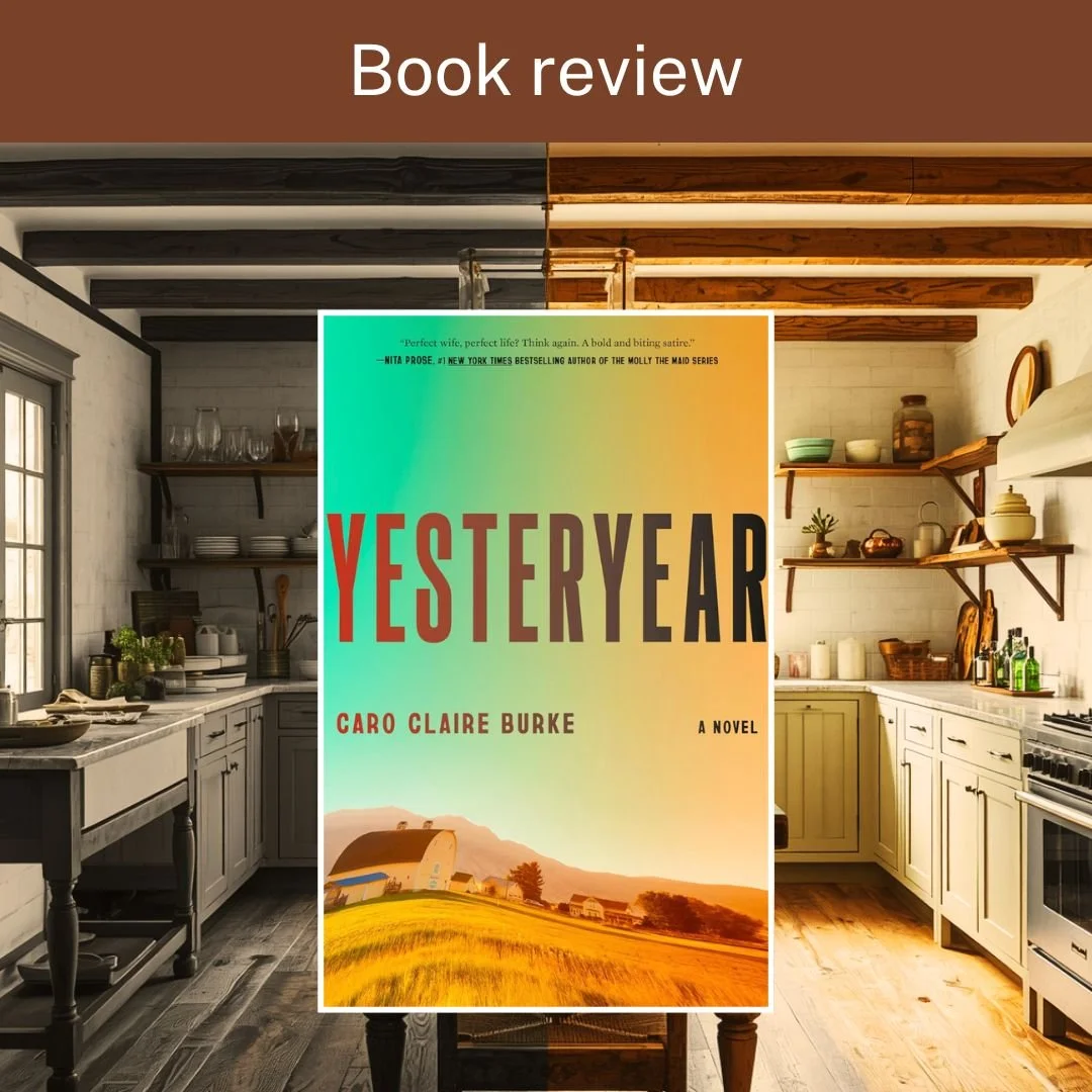 Book cover of Book review Yesteryear by Caro Claire Burke