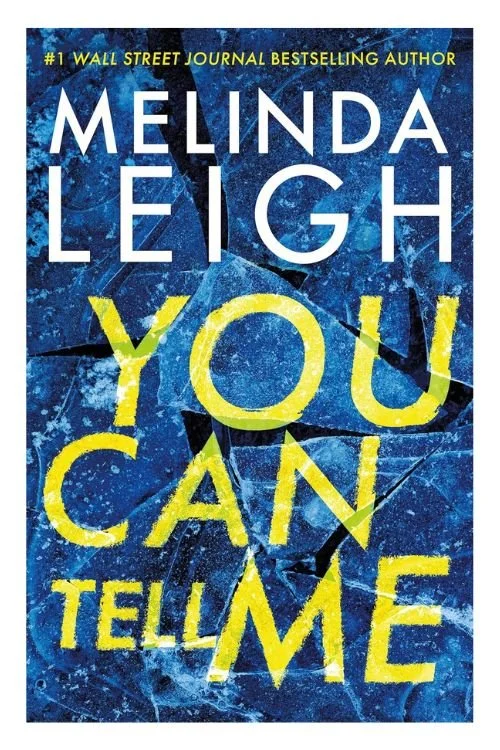 Book cover of You Can Tell Me by Melinda Leigh
