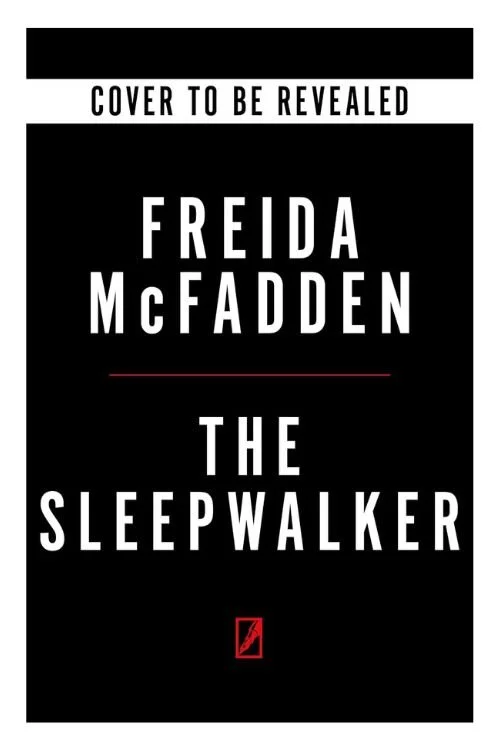 Book cover of The Sleepwalker by Freida McFadden