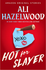 Hot for Slayer by Ali Hazelwood