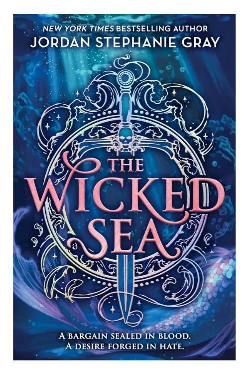 Book cover of The Wicked Sea by Jordan Stephanie Gray