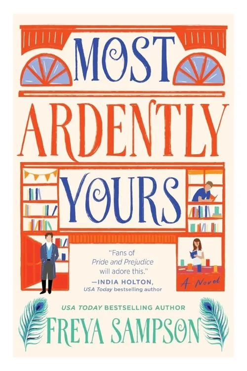 Book cover of Most Ardently Yours by Freya Sampson