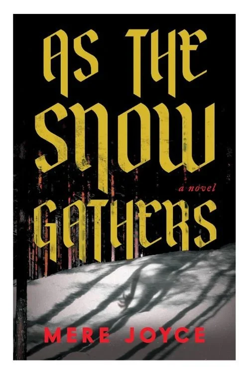 As The Snow Gathers by Mere Joyce