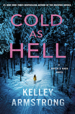 Book cover of Cold as Hell by Kelley Armstrong. Image shows a woman walking on a deserted snowy path