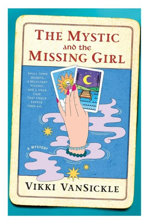 The Mystic and the Missing Girl by Vikki VanSickle