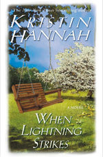 When Lightning Strikes by Kristin Hannah