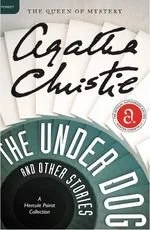 Book cover of The Under Dog by Agatha Christie
