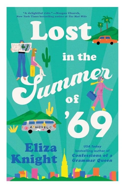 Book cover of Lost in the Summer of '69 by Eliza Knight