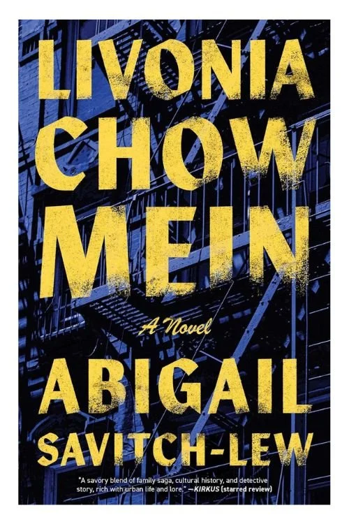 Book cover of Livonia Chow Mein by Abigail Savitch-Lew