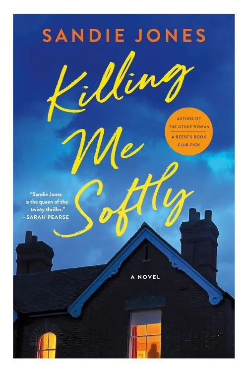Killing Me Softly by Sandie Jones