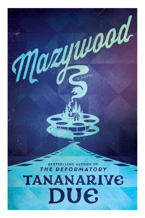 Book cover of Mazywood by Tananarive Due