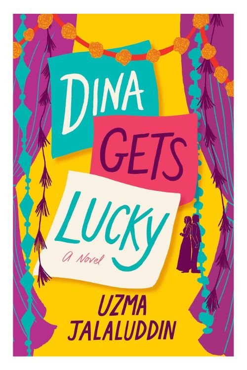 Book cover of Dina Gets Lucky by Uzma Jalaluddin