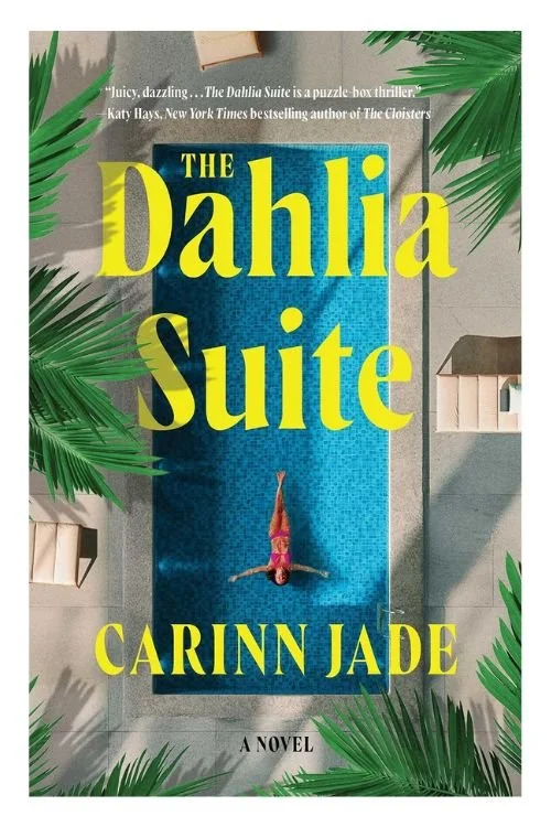 Book cover of The Dahlia Suite by Carinn Jade