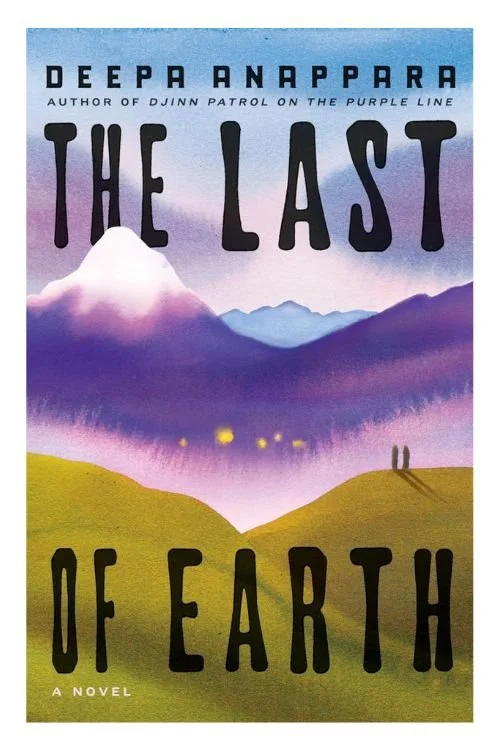 Book cover of The Last of Earth by Deepa Anappara