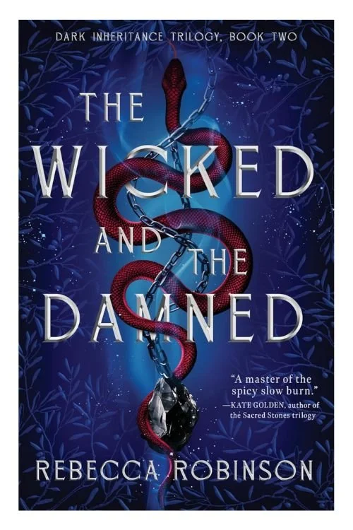 Book cover of The Wicked and the Damned by Rebecca Robinson