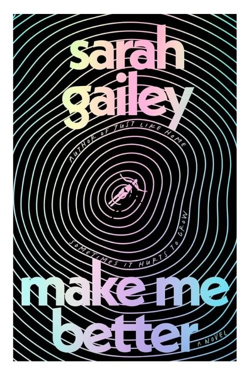 Book cover of Make Me Better by Sarah Gailey