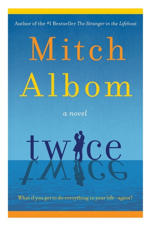 Book cover of Twice by Mitch Albom. Illustration shows the word 'twice' with a couple standing in for the 'i'