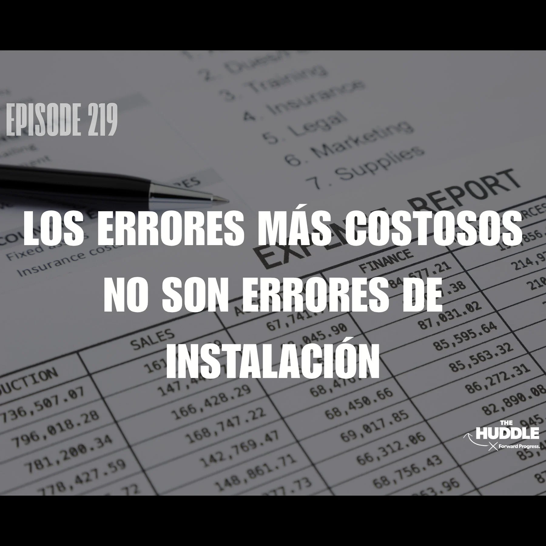 The Huddle - Episode 219. Los errores más costosos no son errores de instalación