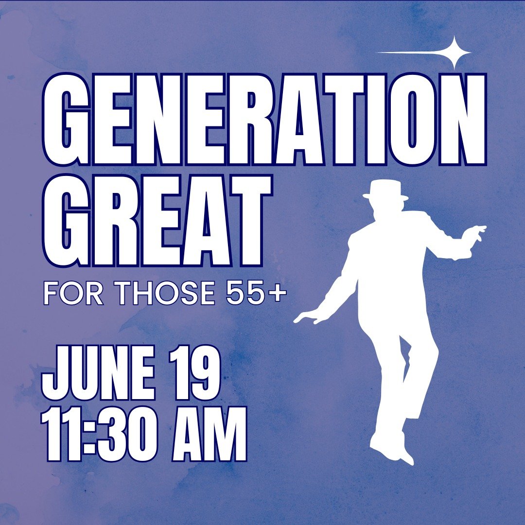 Generation Great is back &mdash; and it&rsquo;s going to be a toe-tappin&rsquo; good time! 
Join us tomorrow at 11:30 AM for this month&rsquo;s gathering, featuring a fun performance by the Colonial Hills Cloggers! This group is for anyone 55+, and l