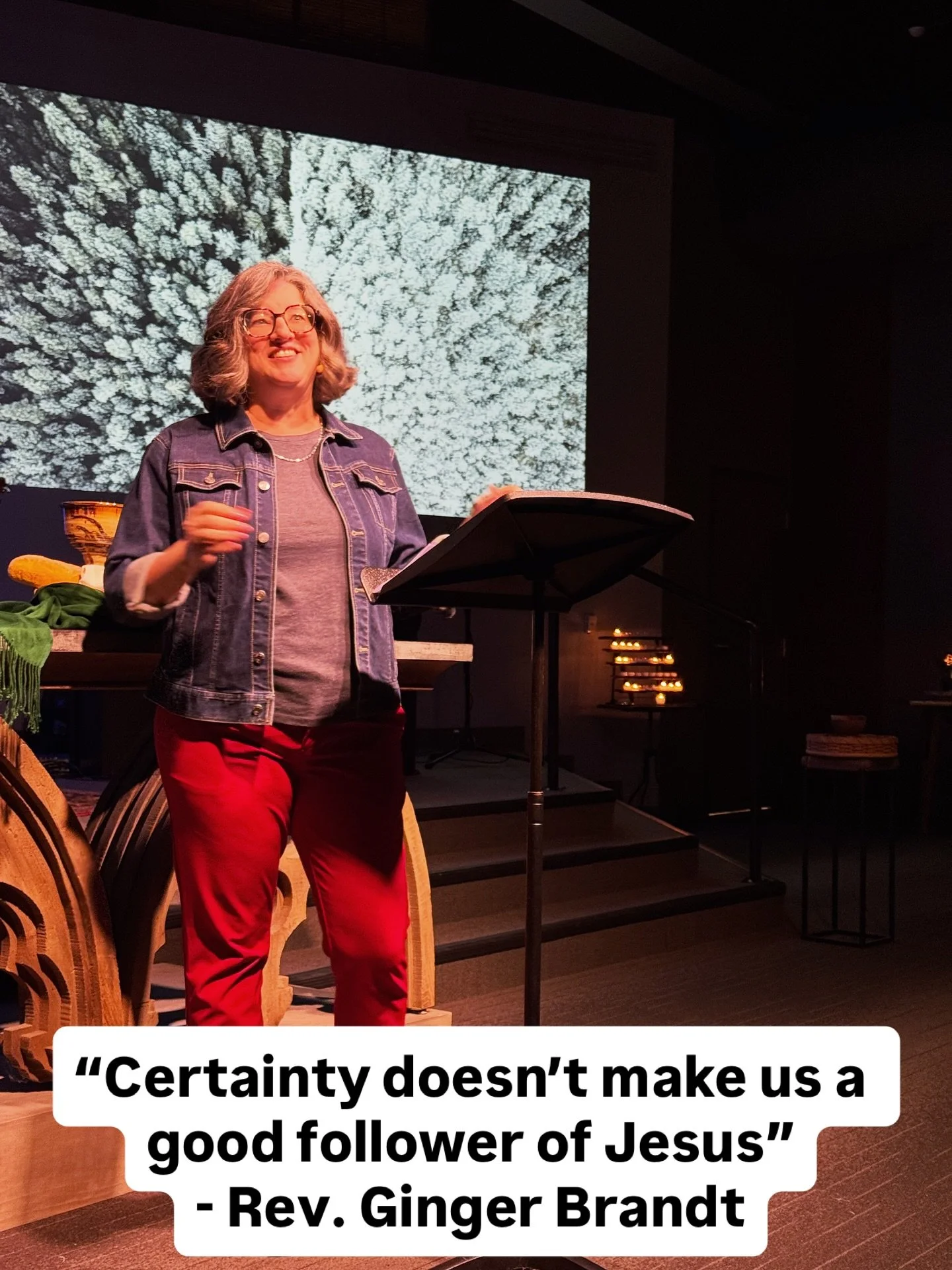 &ldquo;Certainty doesn&rsquo;t make us a good follower of Jesus&rdquo;

- Rev. Ginger Brandt