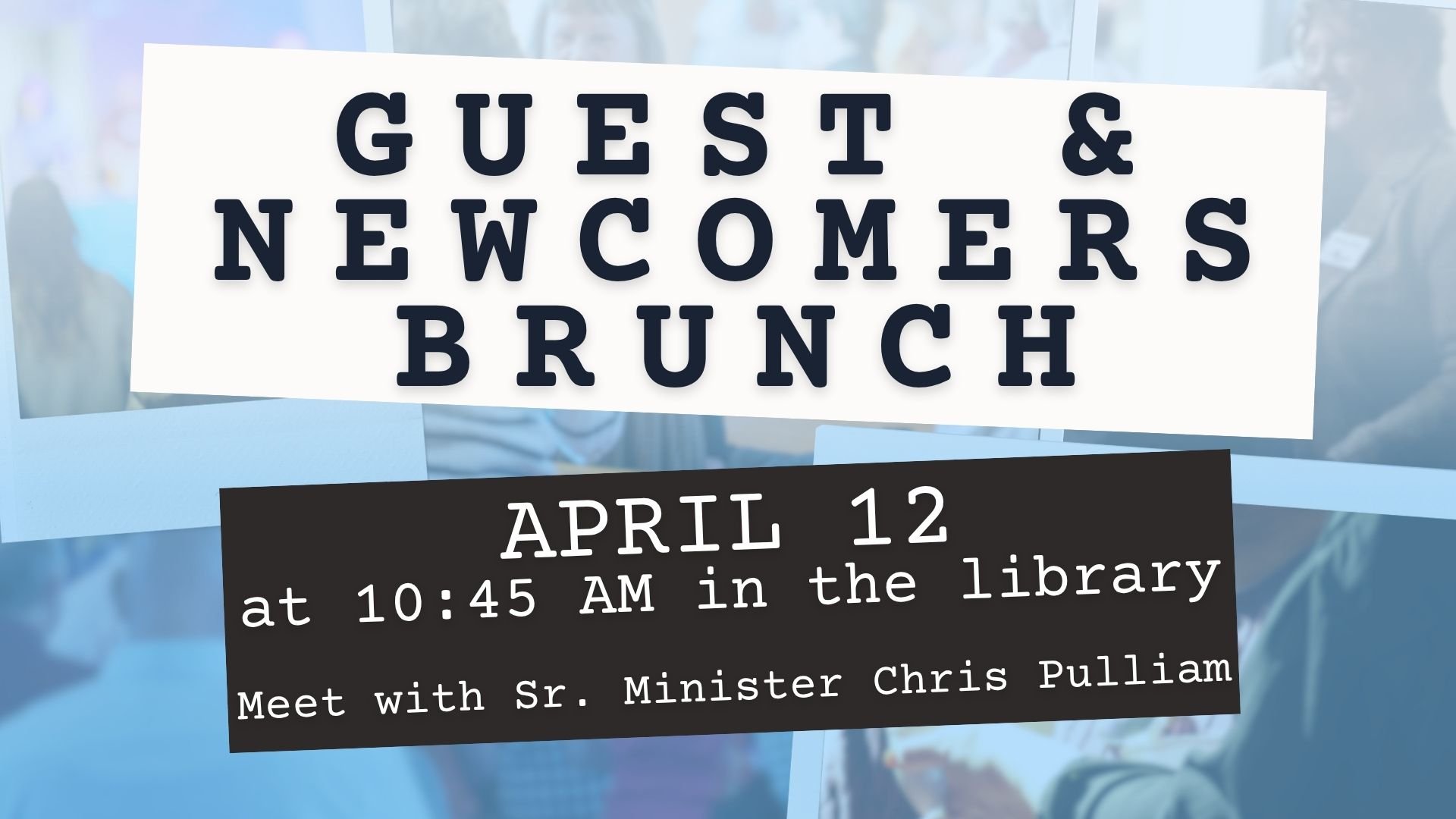 Guest & Newcomers Brunch