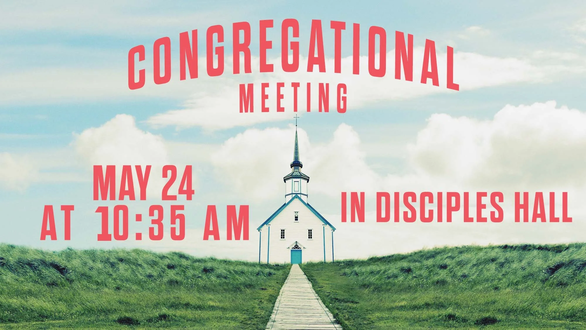 Congregational Meeting Sunday, May 24&nbsp;