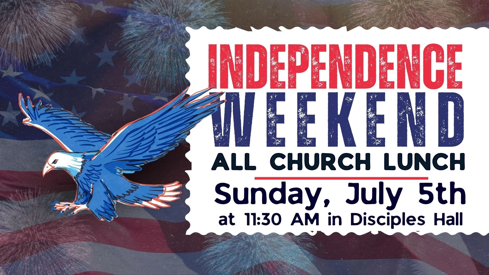 Independence Weekend All Church Lunch