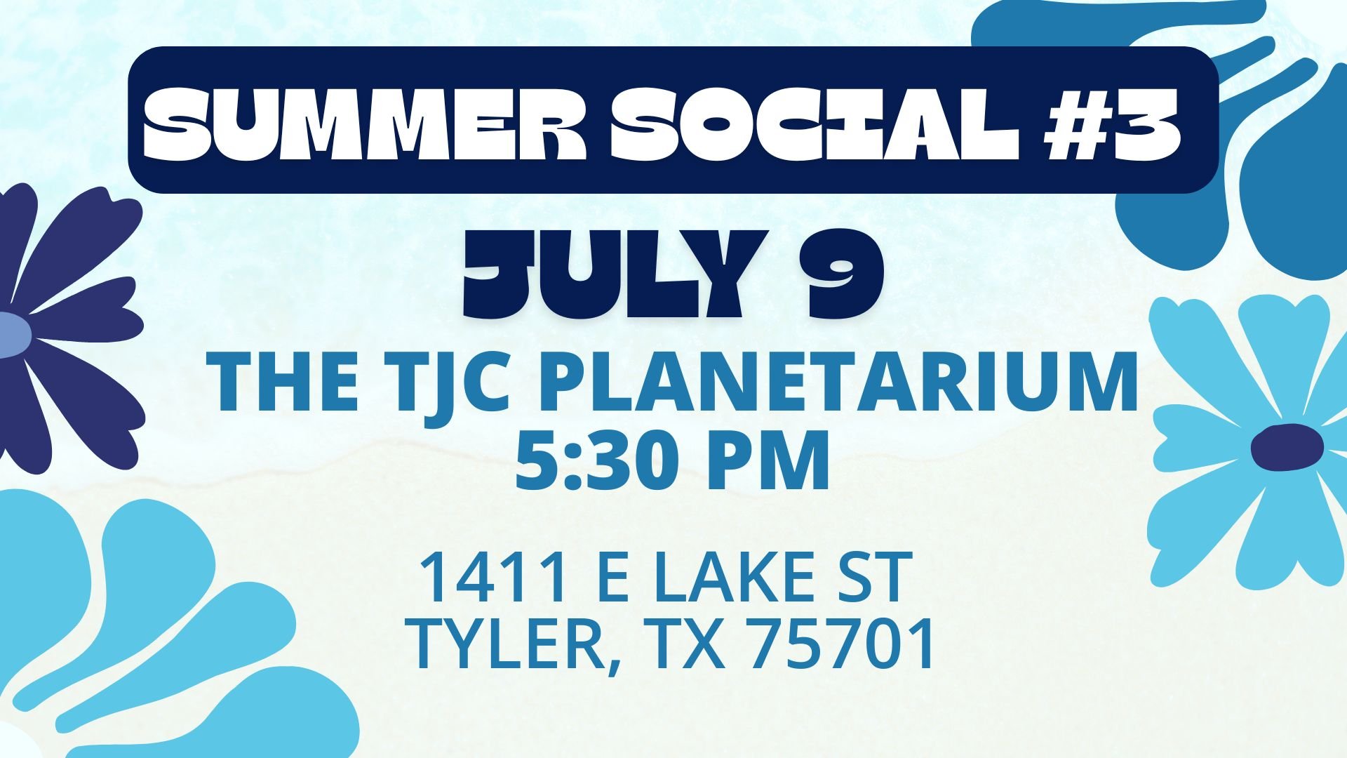 The TJC Planetarium Summer Social #3