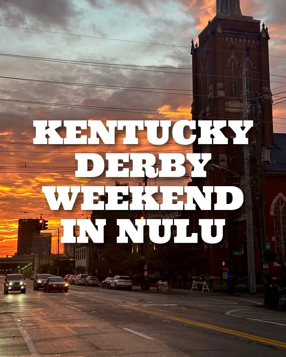You don&rsquo;t have to go to the track to experience the energy of Derby. NuLu is the place to be this Derby weekend!