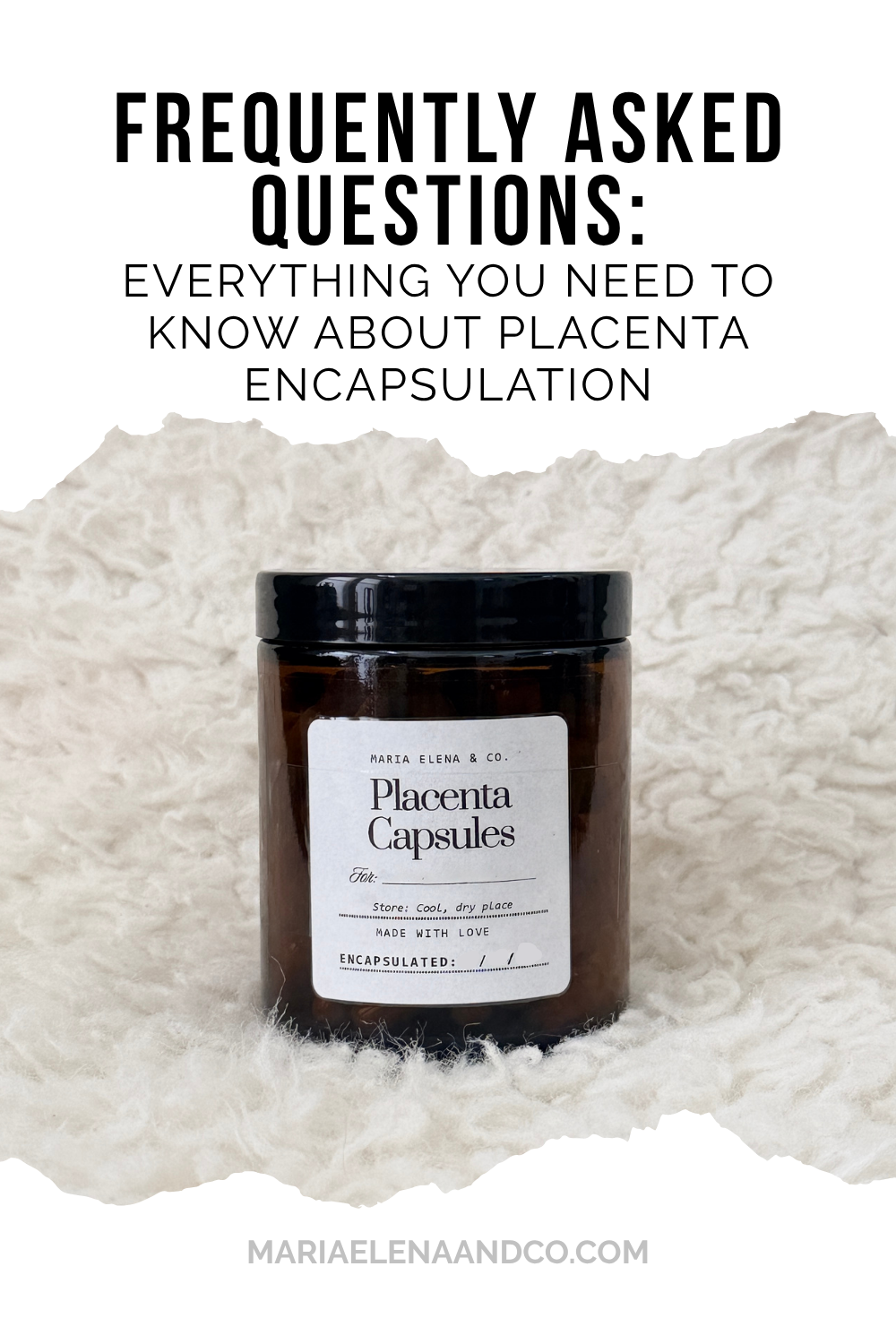 Frequently Asked Questions: Everything You Need to Know About Placenta Encapsulation