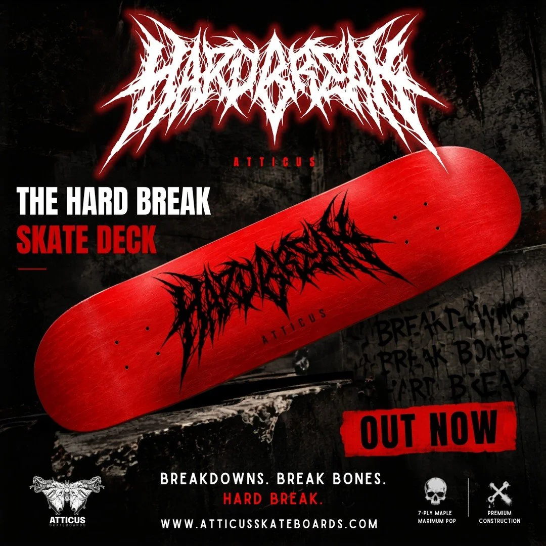 Hard Break is here.

Inspired by heavy breakdowns, blown speakers, skate slams, and the kind of music that hits you in the chest. The Hard Break deck brings hardcore chaos to a clean 7-ply maple build made to skate hard and hang loud.

Breakdowns. Br