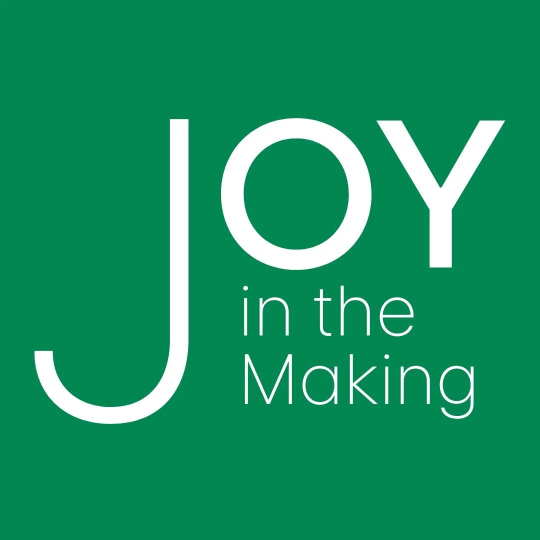 Joy in the Making