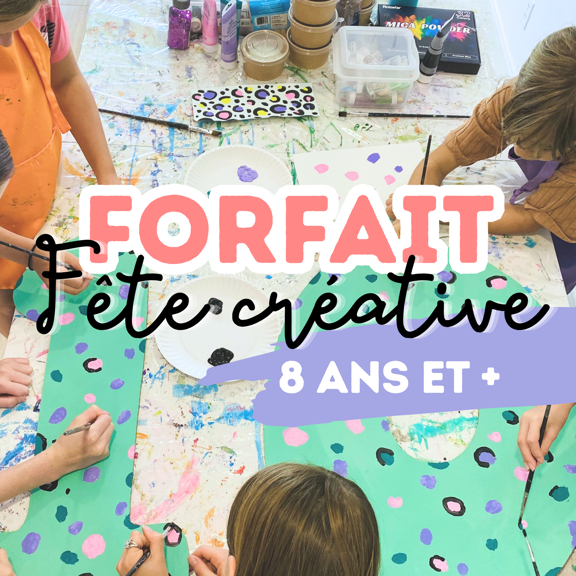 Fête d'enfant créative (avec animation) 8 ans et plus