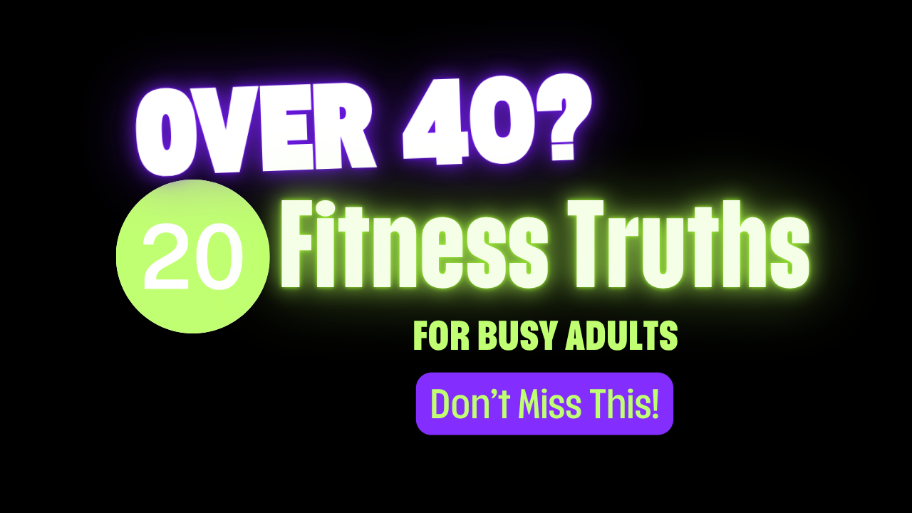 Fitness After 40: 20 Truths Busy Adults in Scottsdale Eventually Learn About Strength, Fat Loss &amp; Longevity