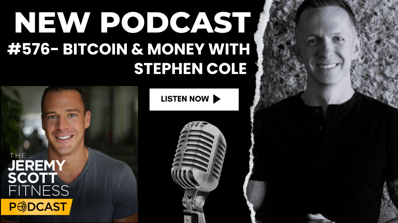 Ep 576: Bitcoin &amp; Money with Stephen Cole