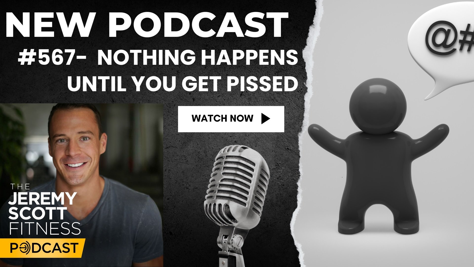Ep 567: Nothing Happens Until You Get Pissed