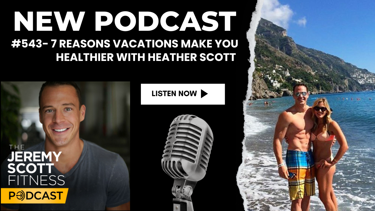 Ep 543: 7 Reasons Vacations Make You Healthier with Heather Scott
