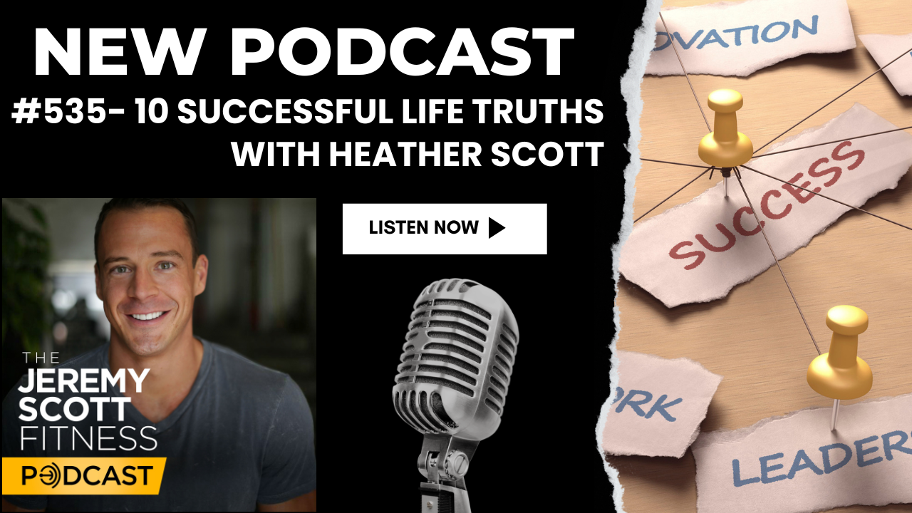 Ep 535: 10 Successful Life Truths with Heather Scott
