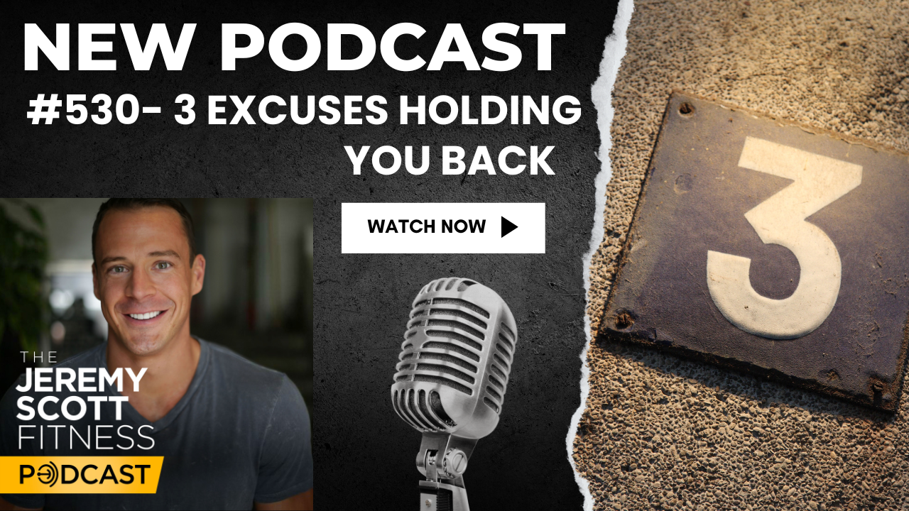 Ep 530: 3 Excuses Holding You Back