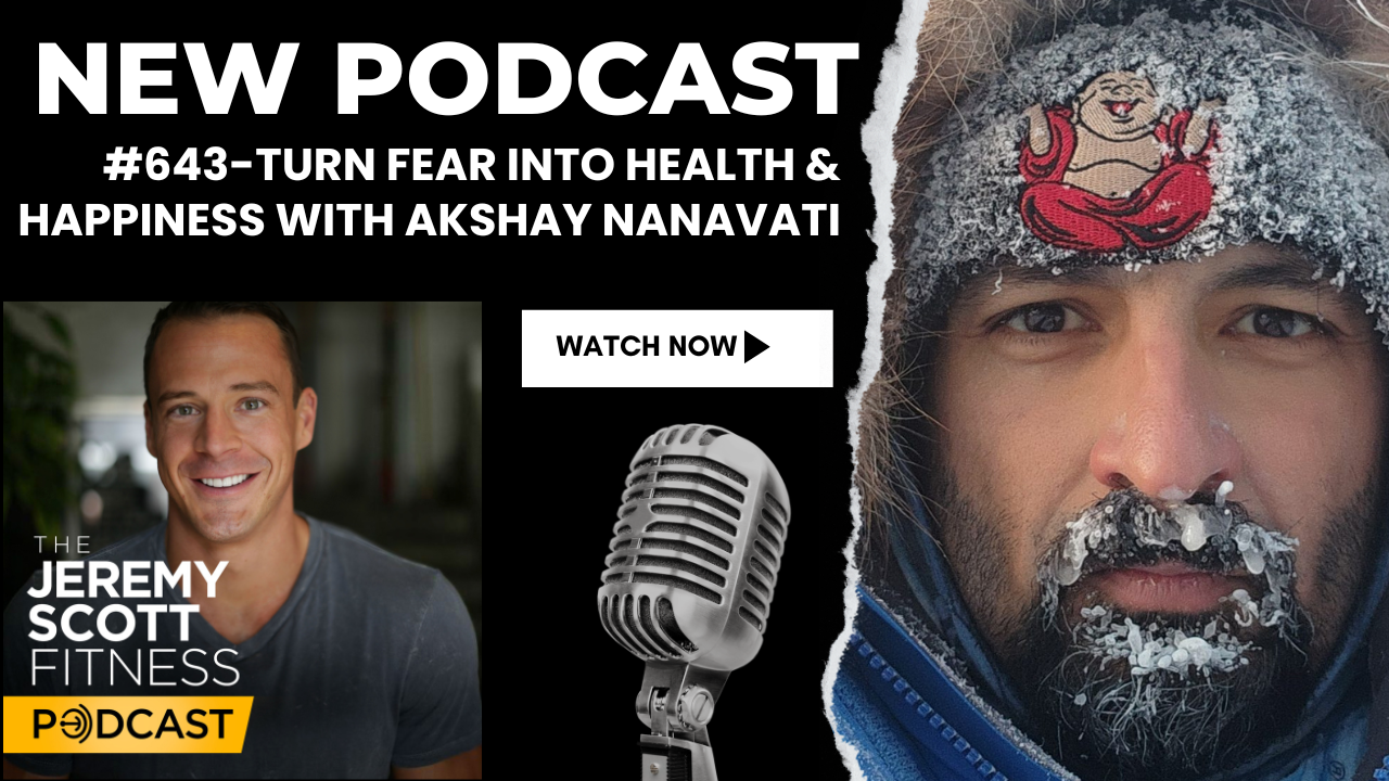 Ep 643: Turn Fear Into Health &amp; Happiness- Akshay Nanavati