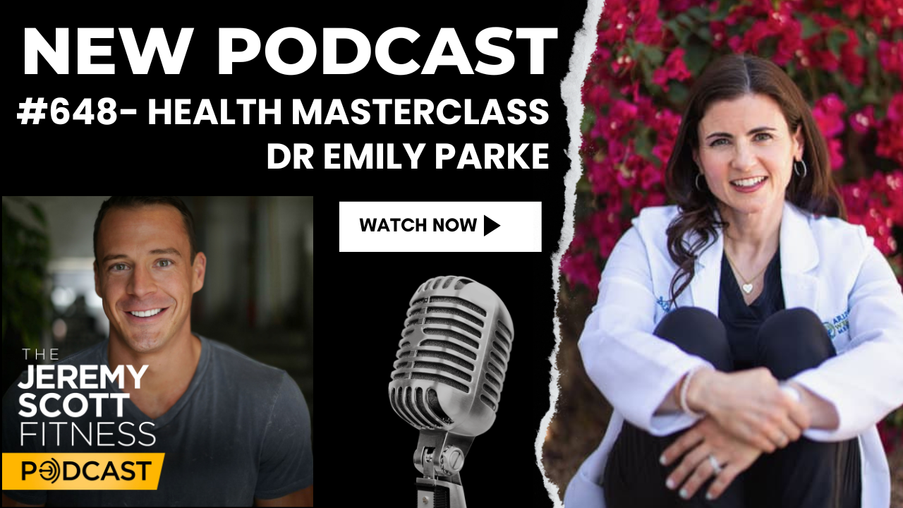 Ep 648: Health Masterclass Dr Emily Parke
