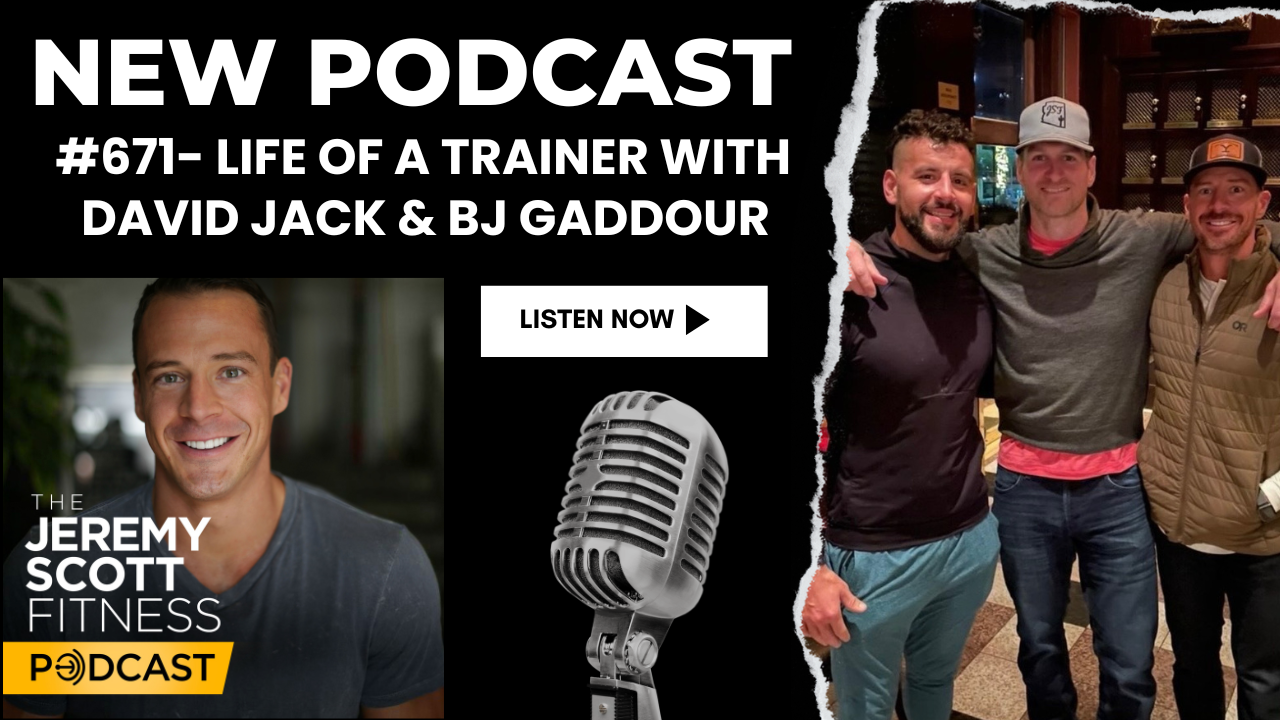 Ep 671: Life of a Trainer with David Jack &amp; BJ Gaddour