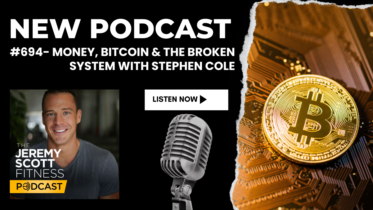 Ep 694: Money, Bitcoin &amp; The Broken System with Stephen Cole