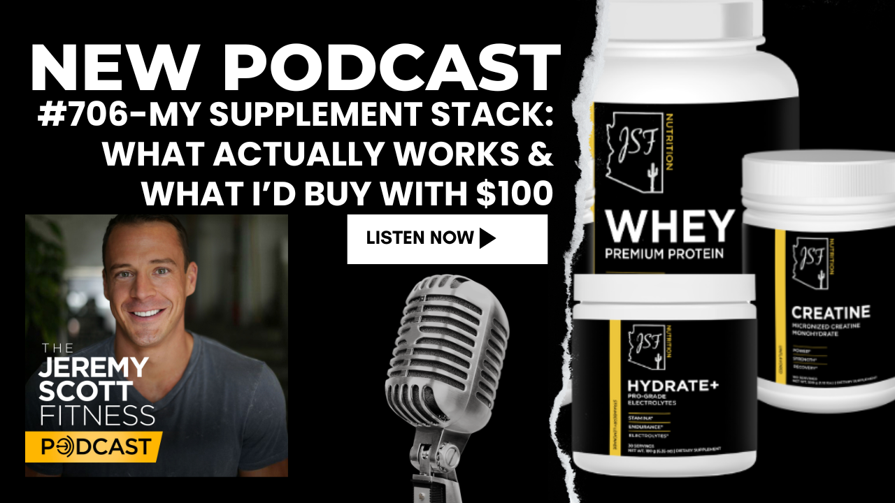 Ep 706: My Supplement Stack: What Actually Works &amp; What I'd Buy With Only $100
