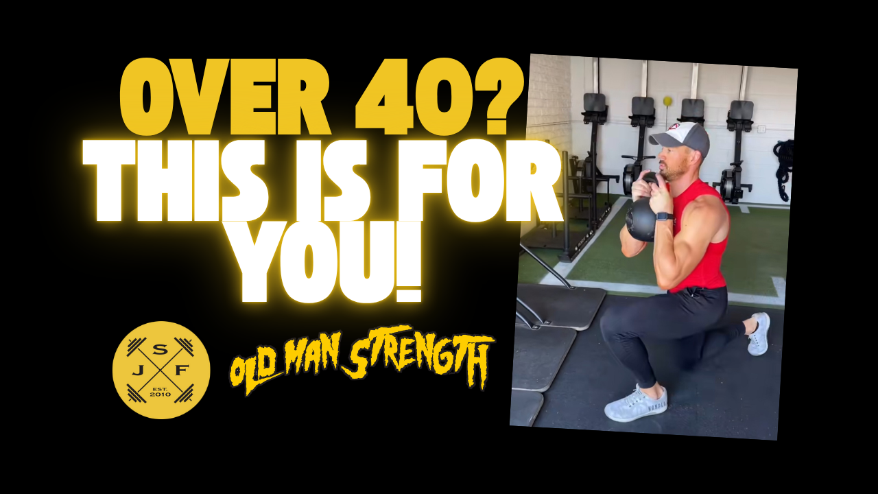 Old Man Strength: How Men Over 40 Can Build Real Power &amp; Stay Strong for Life