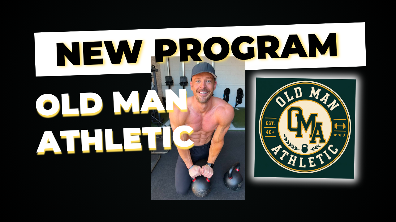 Old Man Athletic: Become the Guy Who Can Still Do Hard Things