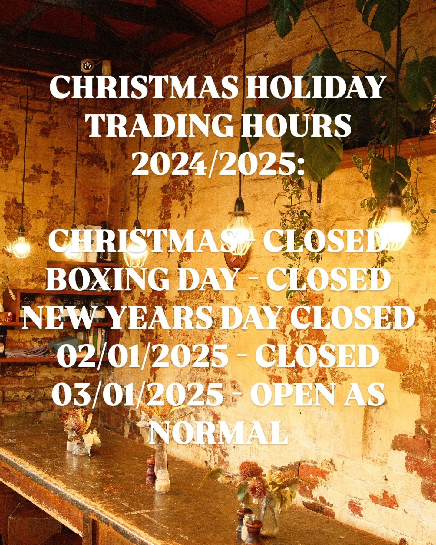 HAPPY HOLIDAYS! WE WISH YOU ALL A MERRY CHRISTMAS AND A HAPPY NEW YEAR! 
ALL OTHER DAYS NOT STATED OPERATING AS NORMAL 

MONK ❤️