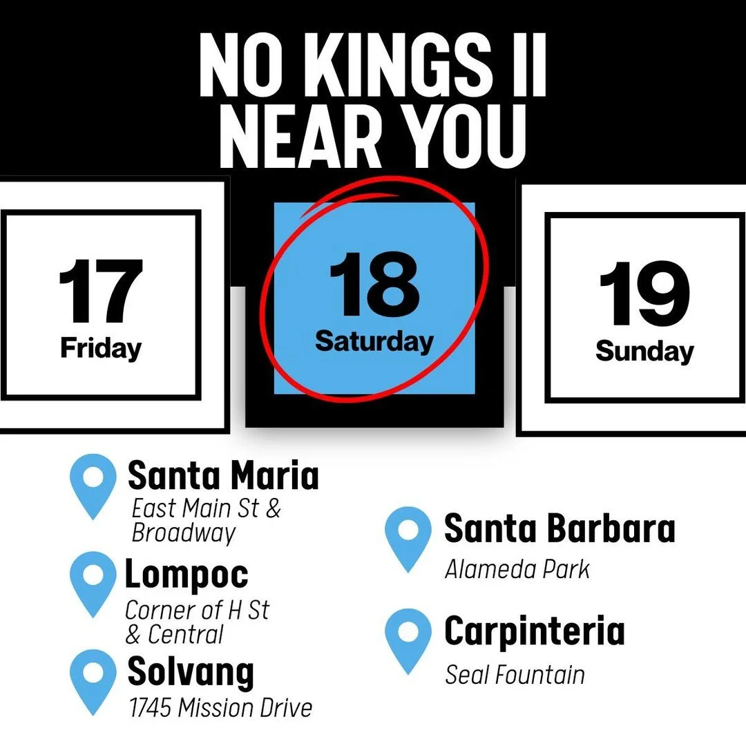 📣 NO KINGS: SANTA BARBARA COUNTY DAY OF ACTION! 👑🚫
Show up and stand for democracy this Saturday, October 18, 2025! Millions are mobilizing nationwide to push back against corruption and attacks on our fundamental rights. Be part of the biggest da