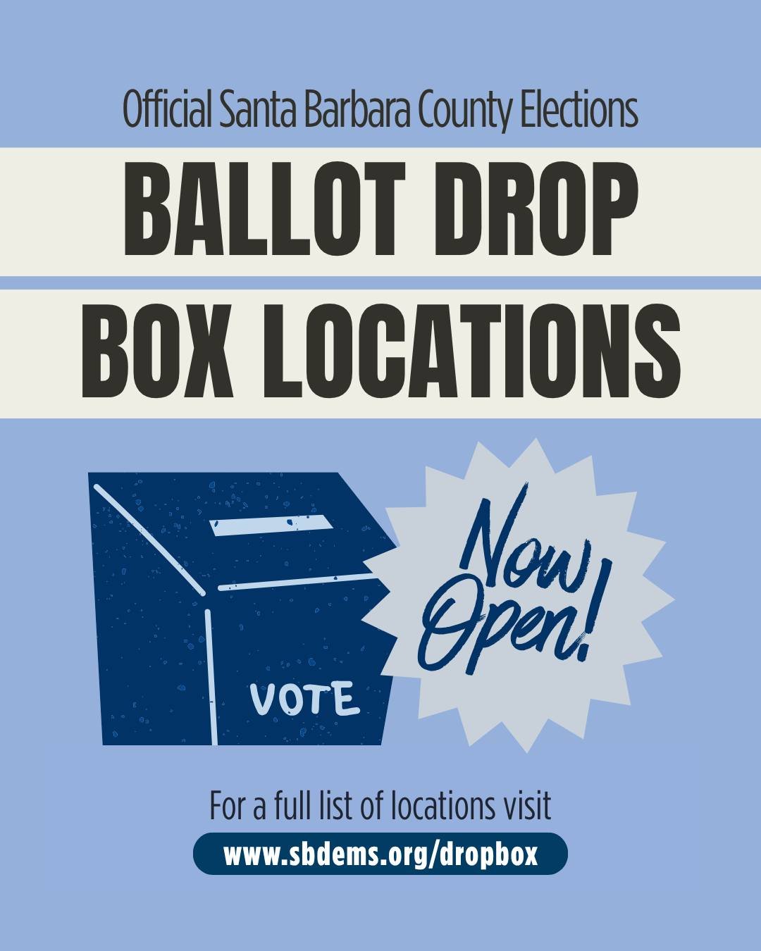 🗳️ Official Ballot Drop Boxes are now OPEN! Drop off your ballot before Election Day on Tuesday, November 3rd.

Drop boxes are the safest way to male sure your vote counts!

📍 Find your nearest drop box at sbdems.org/dropbox.